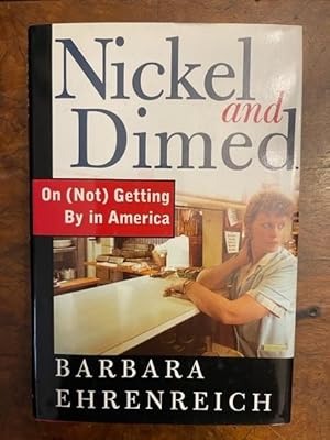 Immagine del venditore per Nickel and dimed - on (not) getting by in America venduto da Studio Bibliografico Malombra