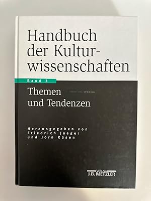 Handbuch der Kulturwissenschaften: Band 3: Themen und Tendenzen.