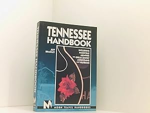 Bild des Verkufers fr Moon Tennessee: Including Nashville, Memphis, the Great Smoky Mountains and Nutbush (Moon Handbooks) zum Verkauf von Book Broker