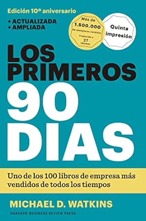 Bild des Verkufers fr Los Primeros 90 Días (the First 90 Days, Updated and Expanded Edition Spanish Edition) zum Verkauf von WeBuyBooks