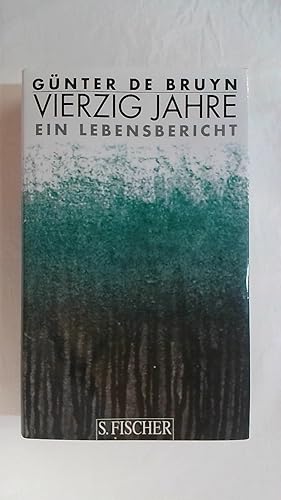 Bild des Verkufers fr VIERZIG JAHRE: EIN LEBENSBERICHT. zum Verkauf von Buchmerlin