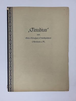 "Claudius": Nach Gesschriebenen Vorlagen von Rudolf Koch Stellte Paul Koch Zu Lebzeiten Seines Va...