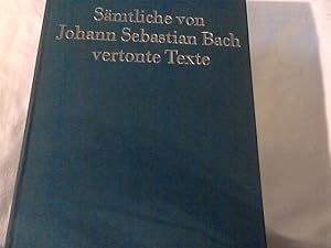 Sämtliche von Johann Sebstian Bach vertonte Texte.