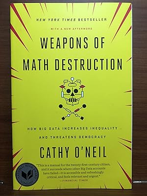 Image du vendeur pour Weapons of Math Destruction: How Big Data Increases Inequality and Threatens Democracy mis en vente par Rosario Beach Rare Books