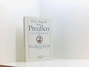 Bild des Verkufers fr Prinz August von Preuen (Preuische Kpfe.Geschichte) von Eve Haas u. Herzeleide Henning zum Verkauf von Book Broker