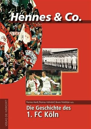 Imagen del vendedor de Hennes & Co - Die Geschichte des 1. FC Kln a la venta por Studibuch