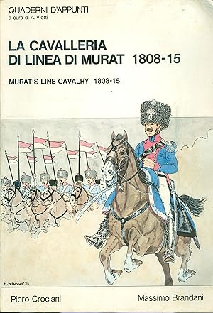 Immagine del venditore per La Cavalleria di Linea di Murat 1808-15 venduto da Philip Gibbons Books