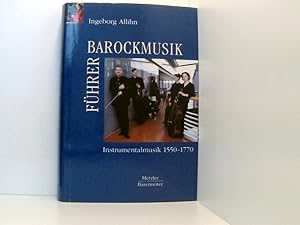 Bild des Verkufers fr Barockmusikfhrer: Instrumentalmusik 1570-1770 Instrumentalmusik 1550 - 1770 zum Verkauf von Book Broker