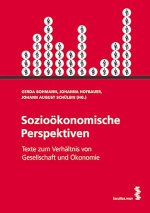 Bild des Verkufers fr Soziokonomische Perspektiven: Texte zum Verhltnis von Gesellschaft und konomie zum Verkauf von Express-Buchversand