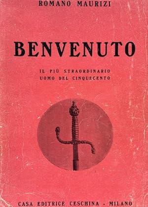 Bild des Verkufers fr Benvenuto. Il pi straordinario uomo del Cinquecento. zum Verkauf von FIRENZELIBRI SRL