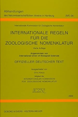 Bild des Verkufers fr Internationale Regeln fr die Zoologische Nomenklatur: Angenommen von International Union of Biological Sciences. Offizieller deutscher Text . Naturwissenschaftlichen Vereins in Hamburg) zum Verkauf von Gerald Wollermann