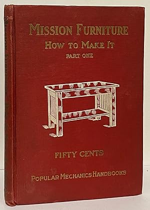 Mission Furniture: How to Make It - Part 1 (Popular Mechanics Handbooks)