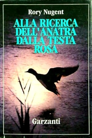 Seller image for Alla ricerca dell'anatra dalla testa rosa. for sale by FIRENZELIBRI SRL
