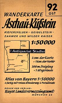 Wanderkarte 92 Ost. Aschau - Kufstein. Kiefersfelden - Geigelstein - Zahmer und Wilder Kaiser. At...