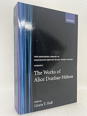 Imagen del vendedor de The Works of Alice Dunbar-Nelson: Volume 1 (The ^ASchomburg Library of Nineteenth-Century Black Women Writers) a la venta por Dan Pope Books