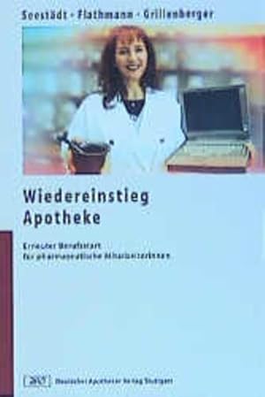 Bild des Verkufers fr Wiedereinstieg Apotheke: Erneuter Berufsstart fr pharmazeutische Mitarbeiterinnen zum Verkauf von Studibuch