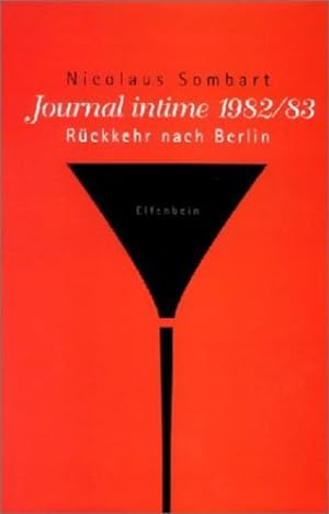 Bild des Verkäufers für Journal intime 1982/83 Rückkehr nach Berlin zum Verkauf von Leipziger Antiquariat