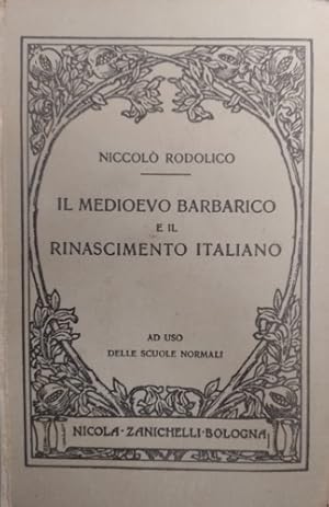 Imagen del vendedor de Il Medioevo barbarico e il Rinascimento italiano. a la venta por FIRENZELIBRI SRL