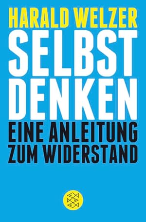 Bild des Verkufers fr Selbst denken: Eine Anleitung zum Widerstand zum Verkauf von grunbu - kologisch & Express-Buchversand