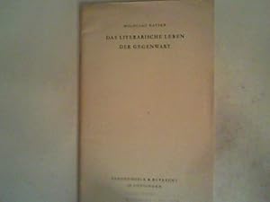 Imagen del vendedor de Das literarische Leben der Gegenwart Sonderdruck aus: Deutsche Literatur in unserer Zeit a la venta por ANTIQUARIAT FRDEBUCH Inh.Michael Simon