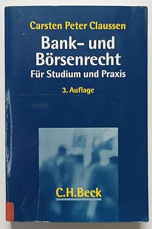 Bank- und Börsenrecht - Für Studium und Praxis.