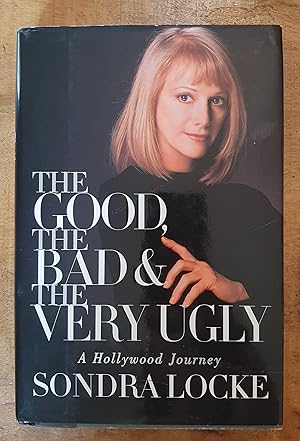 THE GOOD, THE BAD & THE UGLY: A Hollywood Journey