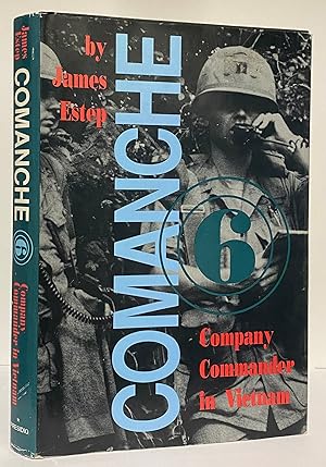 Immagine del venditore per Comanche Six: Company Commander, Vietnam venduto da Irolita Books