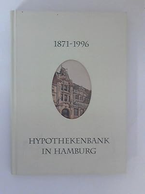 Bild des Verkufers fr 1871-1996 - Hypothekenbank in Hamburg - Eine Firmengeschichte zum Verkauf von ANTIQUARIAT FRDEBUCH Inh.Michael Simon
