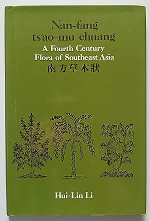 Bild des Verkufers fr Nan-Fang Ts'ao-Mu Chuang - A Fourth Century Flora of Southeast Asia. zum Verkauf von KULTur-Antiquariat