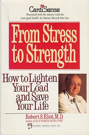 Seller image for From Stress to Strength: How to Lighten Your Load and Save Your Life for sale by Adventures Underground