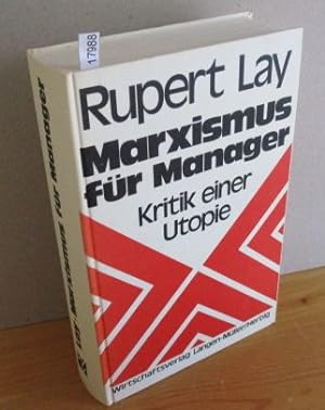 Marxismus für Manager. Kritik einer Utopie