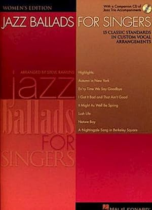 Bild des Verkufers fr Jazz Ballads for Singers - Women's Edition: 15 Classic Standards in Custom Vocal Arrangements Women's Edition zum Verkauf von AHA-BUCH GmbH