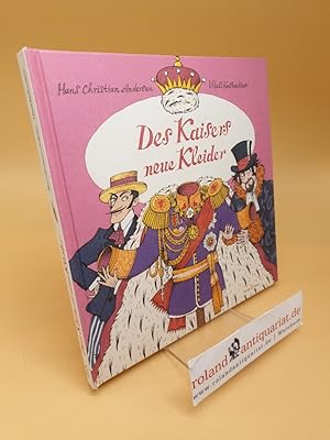 Bild des Verkufers fr Des Kaisers neue Kleider zum Verkauf von Roland Antiquariat UG haftungsbeschrnkt