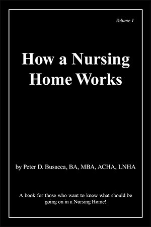 Imagen del vendedor de How a Nursing Home Works a la venta por GreatBookPrices