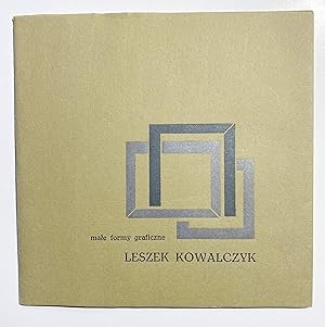 Male formy graficzne. Leszek Kowalczyk.