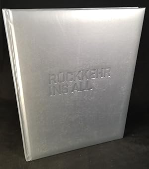 Seller image for Rckkehr ins All. Zeitgenssische Kunst. for sale by ANTIQUARIAT Franke BRUDDENBOOKS