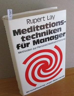 Meditationstechniken für Manager. Methoden zur Persönlichkeitsentfaltung.