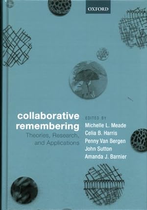 Seller image for Collaborative Remembering : Theories, Research, and Applications for sale by GreatBookPrices