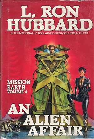 Immagine del venditore per An Alien Affair: Mission Earth Volume Four venduto da Clausen Books, RMABA