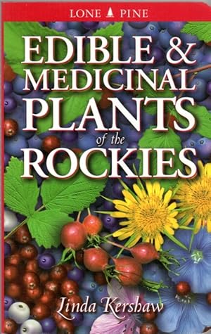 Bild des Verkufers fr Edible Medicinal Plants Of the Rockies zum Verkauf von Clausen Books, RMABA
