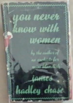 Seller image for You never Know With Women for sale by Chapter 1