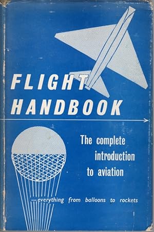 Flight Handbook: The Theory and Practice of Aeronautics