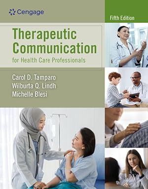 Bild des Verkufers fr Therapeutic Communication for Health Care Professionals (MindTap Course List) zum Verkauf von moluna
