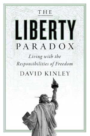 Bild des Verkufers fr Liberty Paradox : Living With the Responsibilities of Freedom zum Verkauf von GreatBookPrices