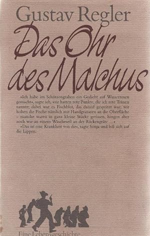 Bild des Verkufers fr Das Ohr des Malchus : e. Lebensgeschichte. zum Verkauf von Schrmann und Kiewning GbR