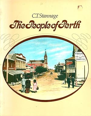 Imagen del vendedor de The People of Perth. A Social History of Western Australia's Capital City. a la venta por Muir Books -Robert Muir Old & Rare Books - ANZAAB/ILAB