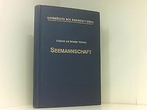 Image du vendeur pour Seemannschaft - Handbuch fr Unterricht und Praxis - Auf Veranlassung der Inspektion des Bildungswesens der Marine bearbeitet. mis en vente par Antiquariat Berghammer