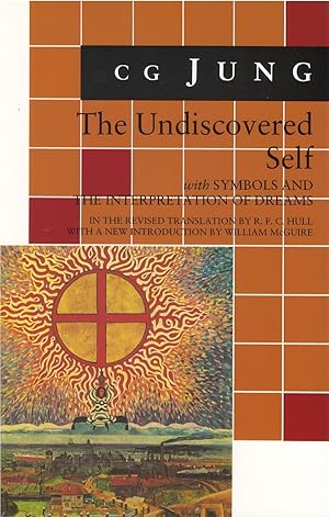 Seller image for The Undiscovered Self, with Symbols and The Interpretation of Dreams for sale by The Haunted Bookshop, LLC