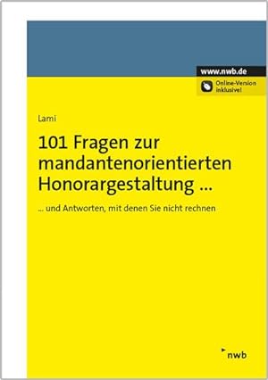 Immagine del venditore per 101 Fragen zur mandantenorientierten Honorargestaltung venduto da AHA-BUCH GmbH