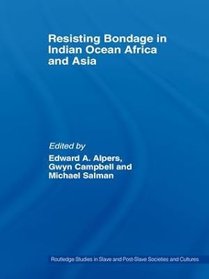 Image du vendeur pour Resisting Bondage in Indian Ocean Africa and Asia mis en vente par moluna